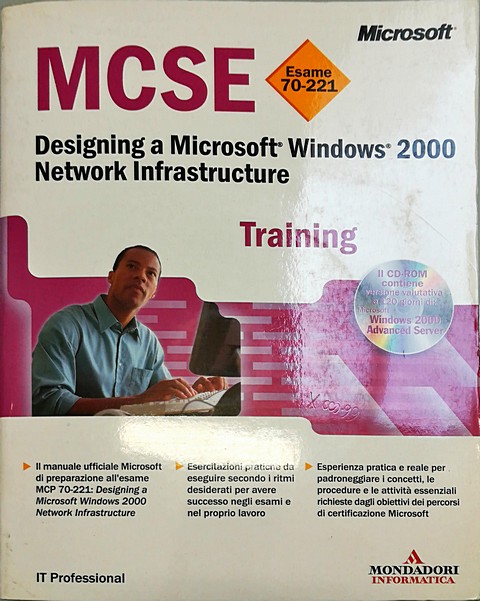 Microsoft MCSE, designing Windows 2000 network infrastructure