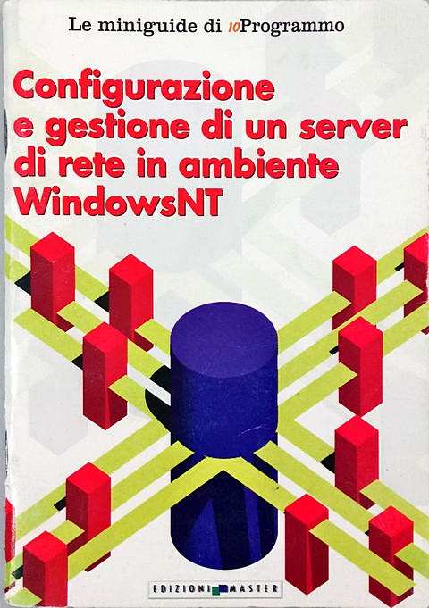 Configurazione e gestione di un server di rete in windows NT