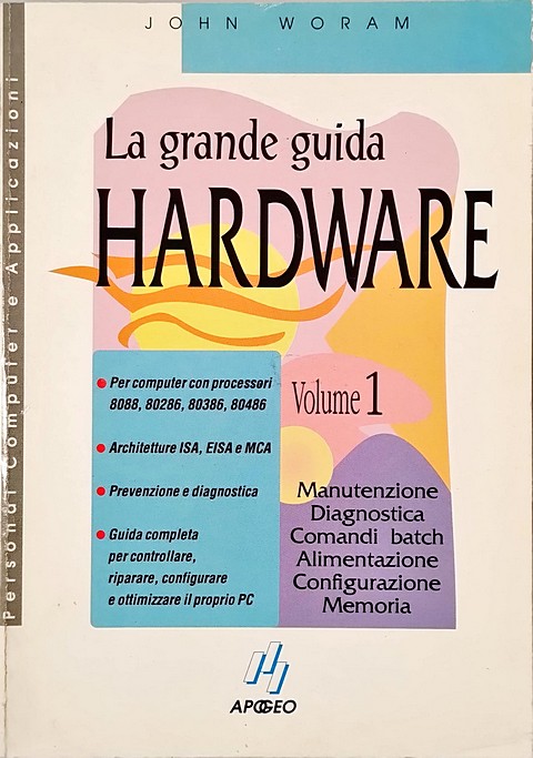 La grande guida hardware vol.1