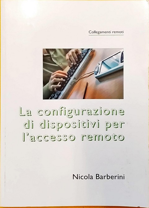 La configurazione di dispositivi per l'accesso remoto