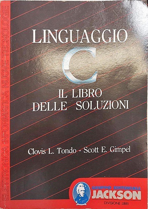 Linguaggio C il libro della soluzioni