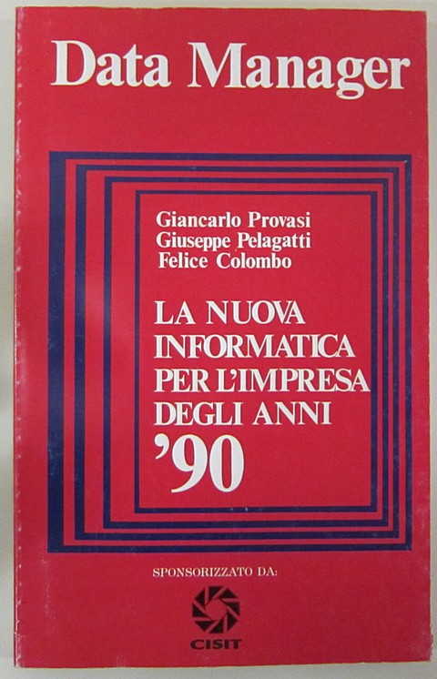 la nuova informatica per l'impresa degli anni 90