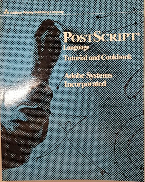 PostScript language tutorial and cookbook