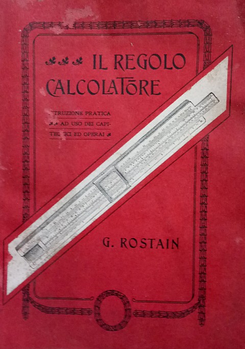 Il regolo calcolatore, istruzioni pratiche